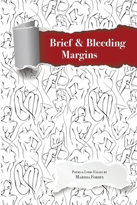 Brief & Bleeding Margins by Forbes, Marissa