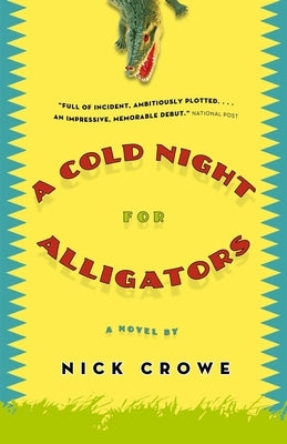 A Cold Night for Alligators by Crowe, Nick