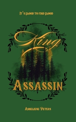 King Assassin by Peters, Anneliese