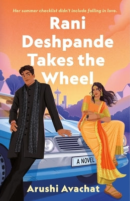 Rani Deshpande Takes the Wheel by Avachat, Arushi