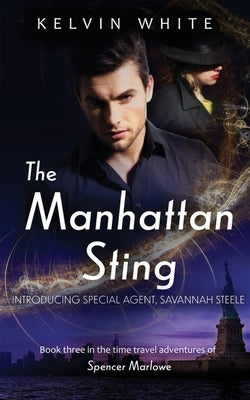 The Manhattan Sting by White, Kelvin