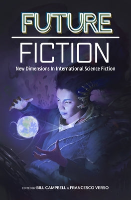 Future Fiction: New Dimensions in International Science Fiction by Campbell, Bill