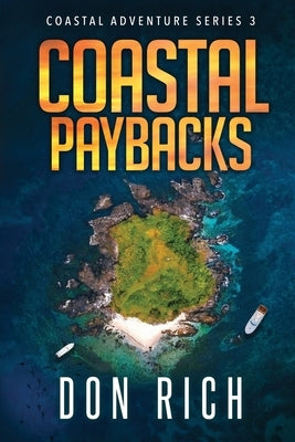 Coastal Paybacks by Rich, Don