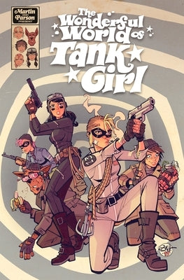 Tank Girl: The Wonderful World of Tank Girl by Martin, Alan