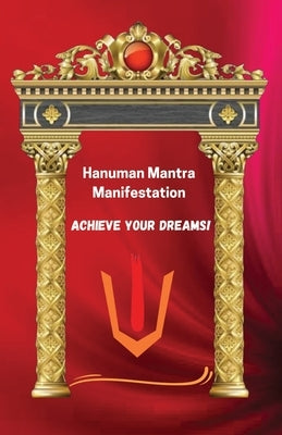 Hanuman Mantra Manifestation Journal by Abbi, Sushmita