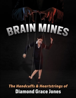 Brain Mines by Jones, Diamond Grace