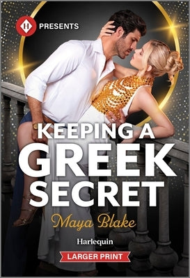 Keeping a Greek Secret by Blake, Maya