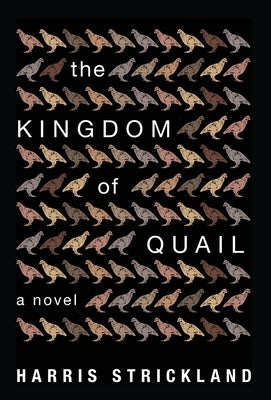The Kingdom of Quail by Strickland, Harris