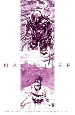 Nailbiter, Volume 5: Bound by Blood by Williamson, Joshua