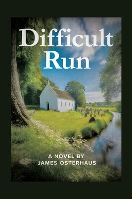 Difficult Run by Osterhaus, James