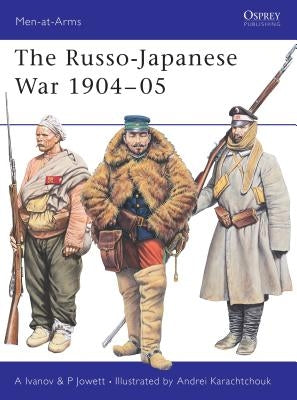 The Russo-Japanese War 1904-05 by Ivanov, Alexei