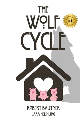 The Wolf Cycle by Bautner, Robert P.