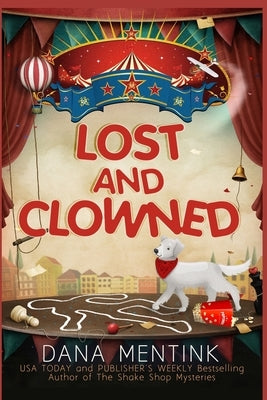 Lost and Clowned by Mentink, Dana