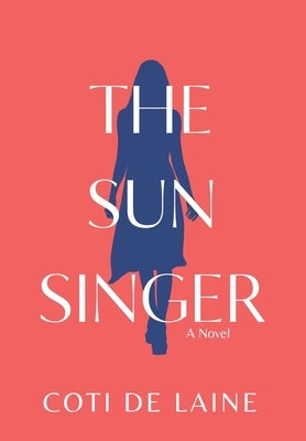 The Sun Singer by de Laine, Coti