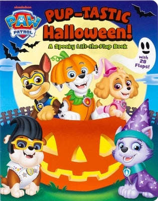 Paw Patrol: Pup-Tastic Halloween: A Lift-The-Flap Book by Buckley, MacKenzie