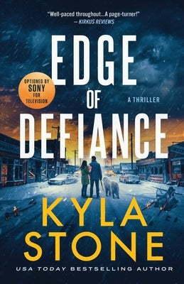 Edge of Defiance: A Survival Thriller by Stone, Kyla