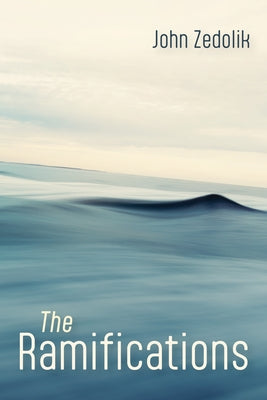 The Ramifications by Zedolik, John