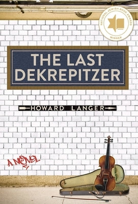 The Last Dekrepitzer by Langer, Howard