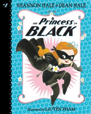 Princess in Black: #1 by Hale, Shannon
