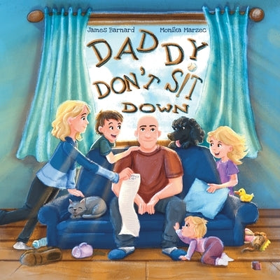 Daddy Don't Sit Down by Barnard, James