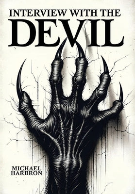 Interview with the Devil by Harbron, Michael