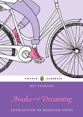 Awake and Dreaming: Puffin Classics Edition by Pearson, Kit