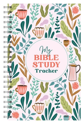 My Bible Study Tracker by Compiled by Barbour Staff