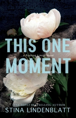 This One Moment by Lindenblatt, Stina