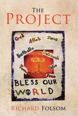 The Project by Folsom, Richard Keith