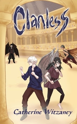 Clanless by Witzaney, Catherine