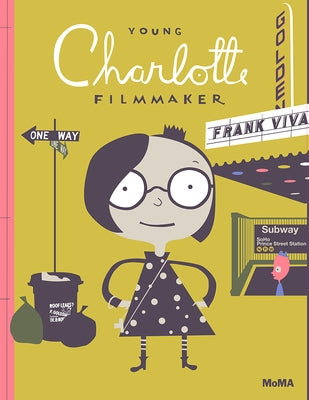 Young Charlotte, Filmmaker: A Picture Book by Viva, Frank