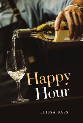 Happy Hour by Bass, Elissa