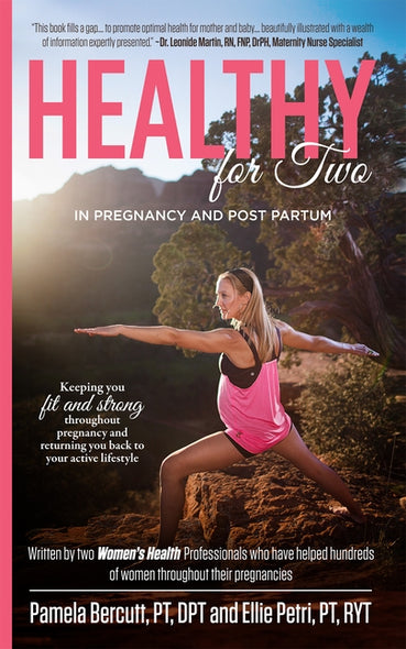 Healthy for Two: In Pregnancy and Postpartum by Petri, Ellie