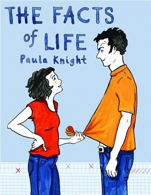 The Facts of Life by Knight, Paula
