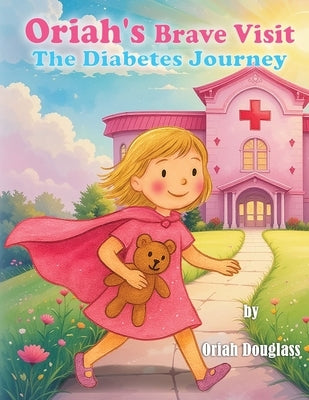 Oriah's Brave Visit by Douglass, Oriah