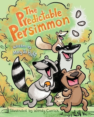 The Predictable Persimmon by Huff, Mary Jo