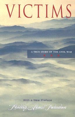 Victims: A True Story of the Civil War by Paludan, Phillip Shaw