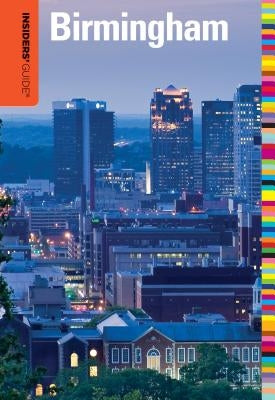 Insiders' Guide(r) to Birmingham by Keith, Todd