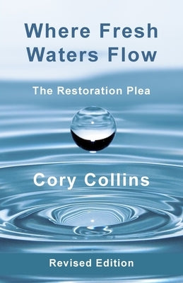 Where Fresh Waters Flow by Collins, Cory H.