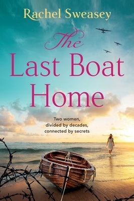 The Last Boat Home by Sweasey, Rachel