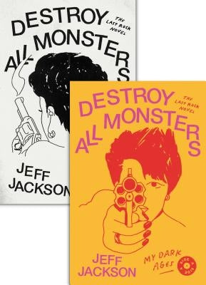 Destroy All Monsters by Jackson, Jeff