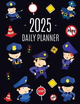 Police Planner 2025: Cool Daily Organizer: January-December (12 Months) Stylish Blue Policeman Weekly Agenda for Law & Order by Press, Pimpom Pretty
