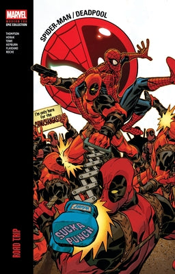 Spider-Man/Deadpool Modern Era Epic Collection: Road Trip by Thompson, Robbie