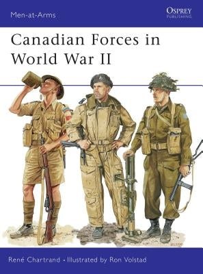Canadian Forces in World War II by Chartrand, RenÃ©
