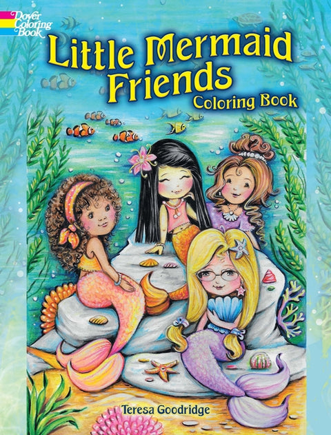 Little Mermaid Friends Coloring Book by Goodridge, Teresa