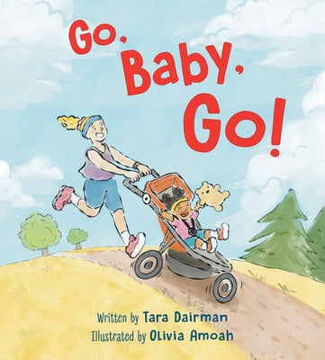 Go, Baby, Go! by Dairman, Tara