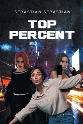 Top Percent by Sebastian, Sebastian