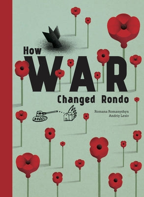 How War Changed Rondo by Romanyshyn, Romana