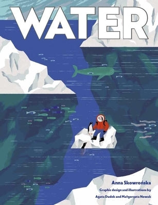 Water by Skowronska, Anna