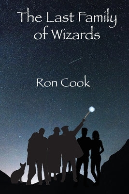 The Last Family of Wizards by Cook, Ron